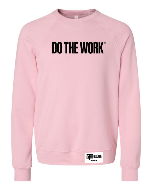Pre Order - DO THE WORK® Pink Sweatshirt